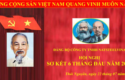 Đảng ủy NatSteelVina sơ kết 6 tháng đầu năm và giới thiệu nhân sự Bí thư Đảng bộ Công ty nhiệm kỳ 2020-2025